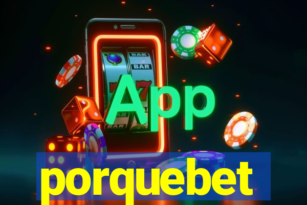 porquebet