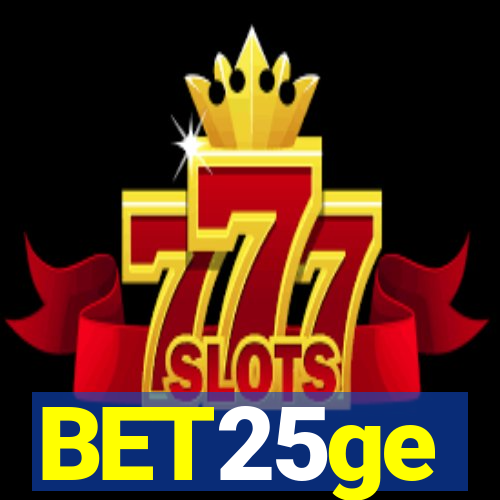 BET25ge