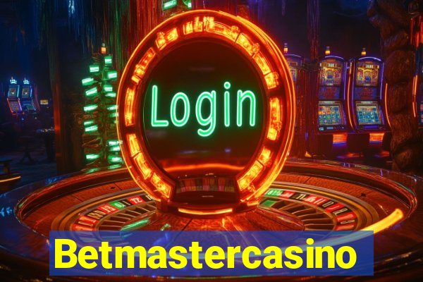 Betmastercasino