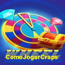 ComoJogarCraps