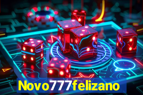 Novo777felizano