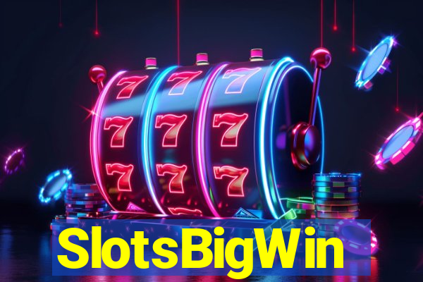 SlotsBigWin