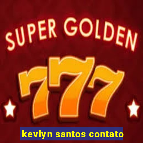 kevlyn santos contato