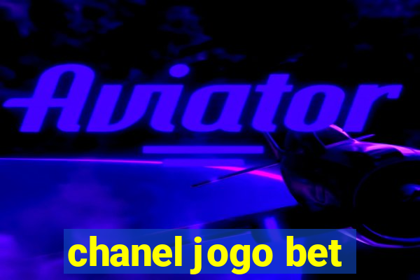 chanel jogo bet