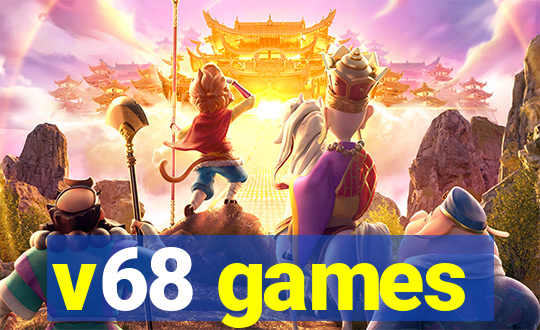 v68 games