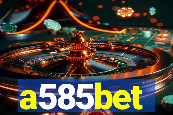 a585bet