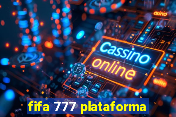 fifa 777 plataforma