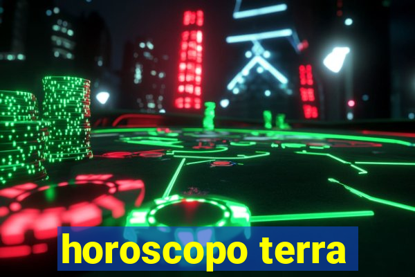 horoscopo terra