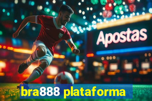 bra888 plataforma