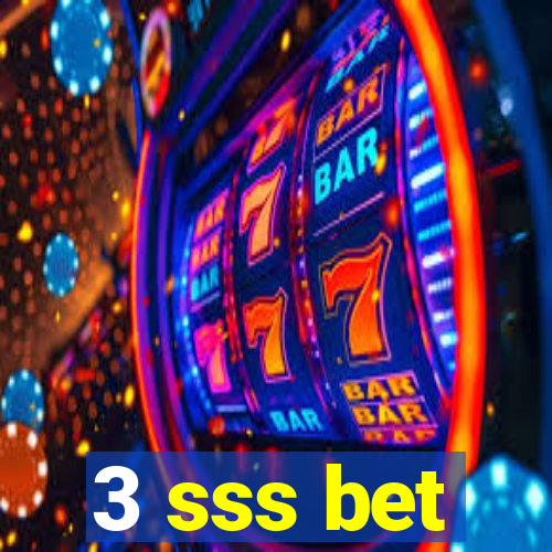 3 sss bet