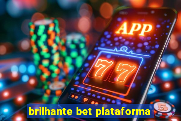 brilhante bet plataforma