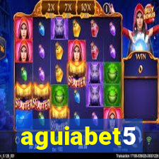 aguiabet5