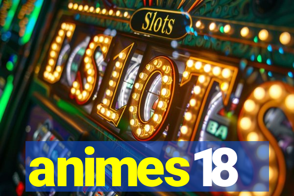 animes18