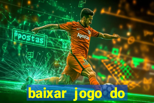 baixar jogo do tigrinho demo