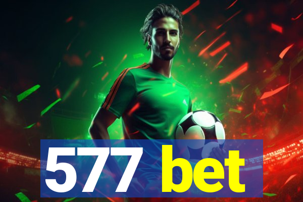 577 bet