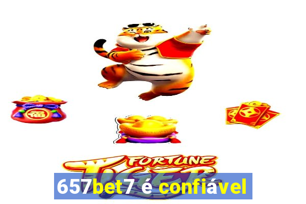 657bet7 é confiável