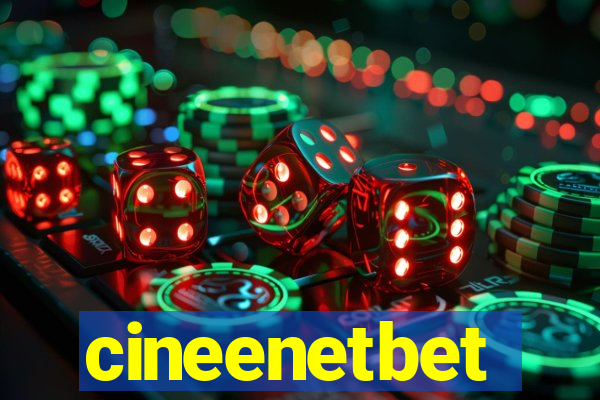 cineenetbet