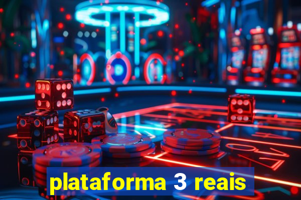 plataforma 3 reais