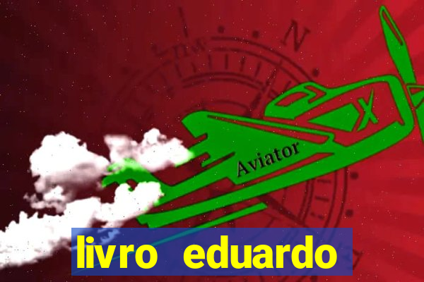 livro eduardo fortuna mercado financeiro