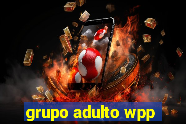 grupo adulto wpp