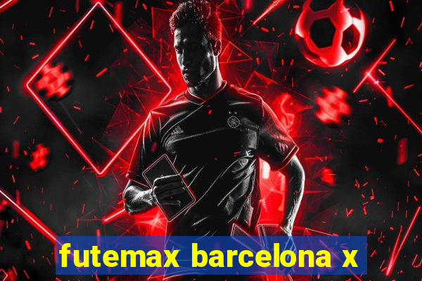 futemax barcelona x