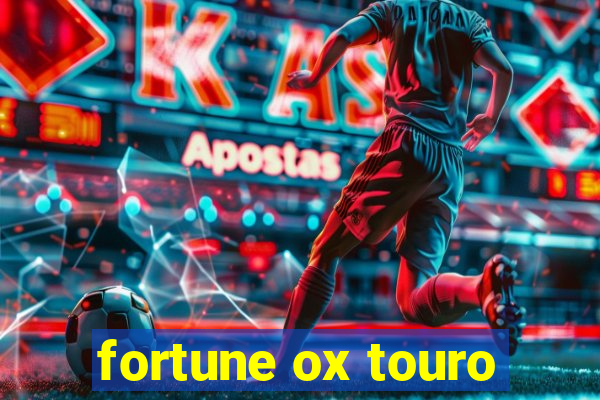 fortune ox touro