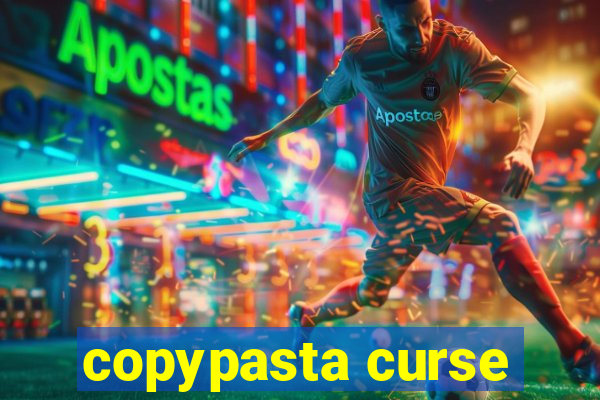 copypasta curse