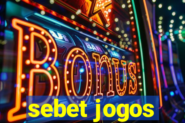 sebet jogos