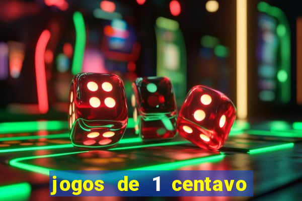 jogos de 1 centavo na blaze