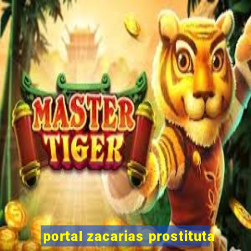 portal zacarias prostituta