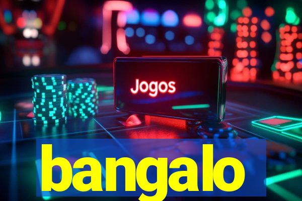 bangalo