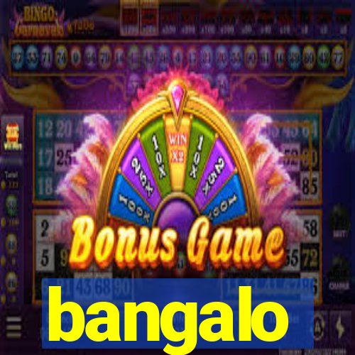 bangalo