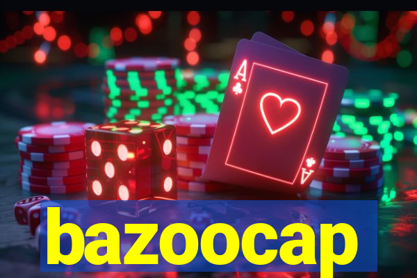 bazoocap