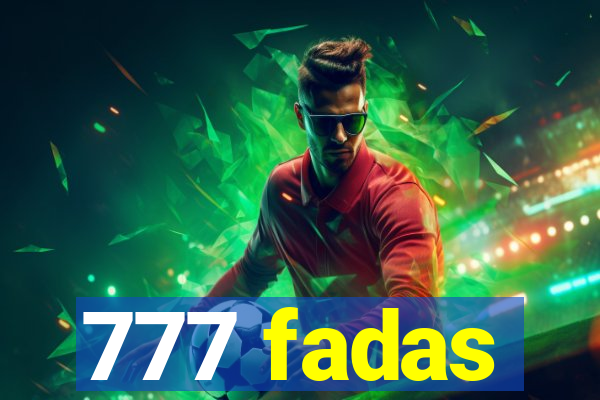 777 fadas