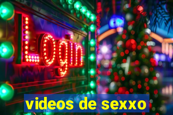 videos de sexxo