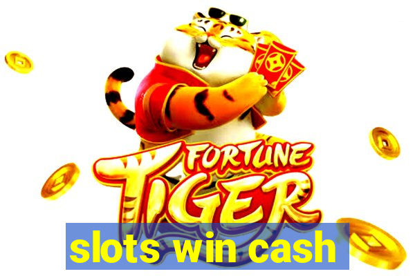 slots win cash