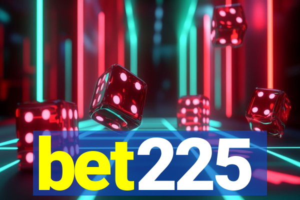 bet225