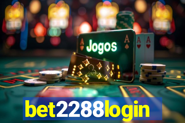 bet2288login