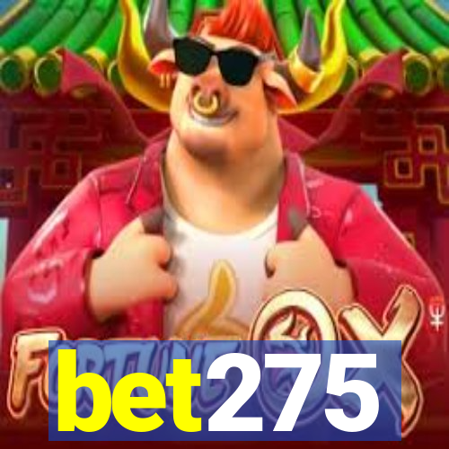 bet275