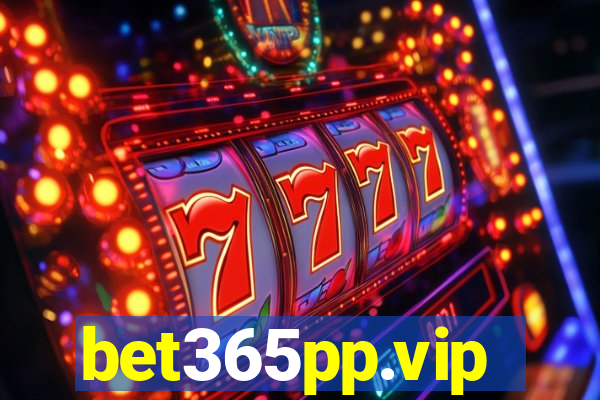 bet365pp.vip