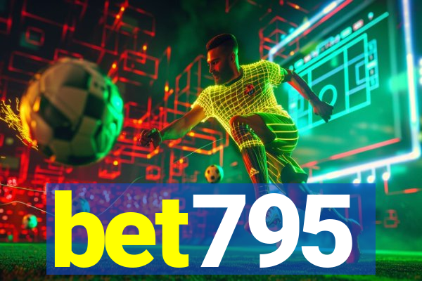 bet795