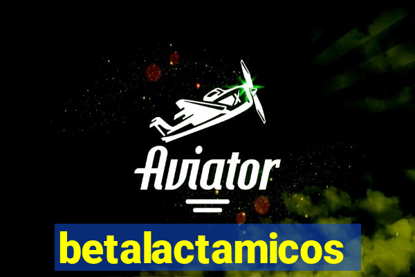 betalactamicos