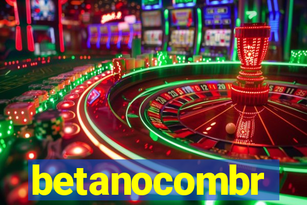 betanocombr