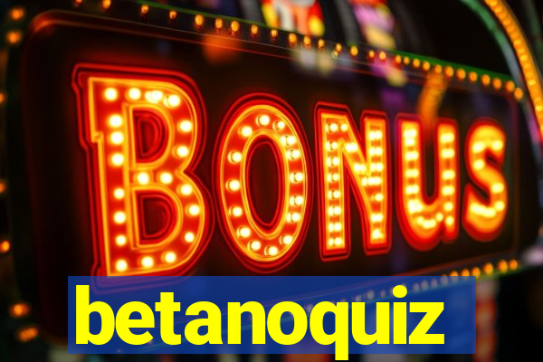 betanoquiz