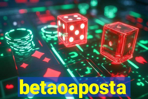 betaoaposta