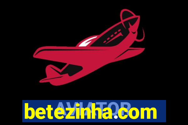 betezinha.com