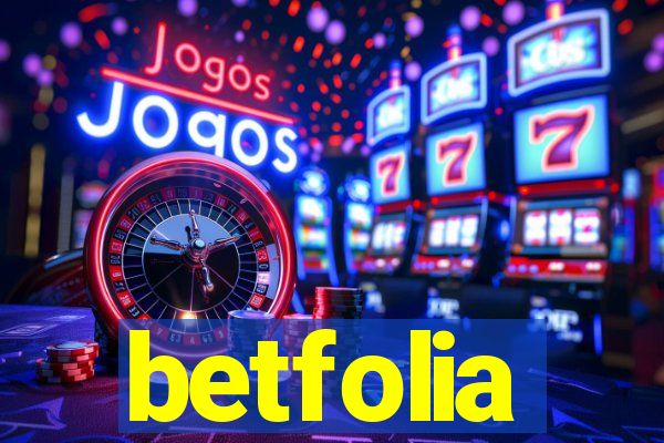 betfolia