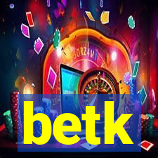 betk