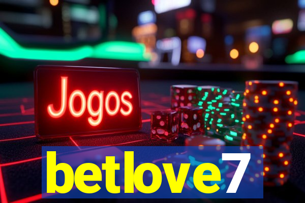 betlove7