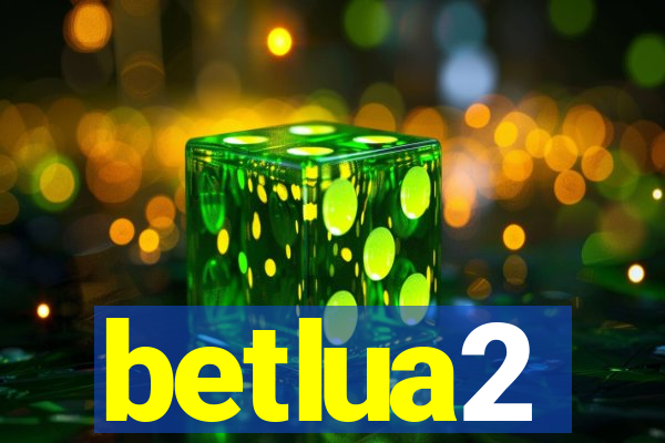 betlua2